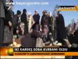 İki Kardeş Soba Kurbanı