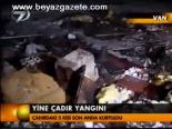 Yine Çadır Yangını