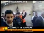 Gözlemciyi De Vurdular