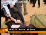 İsrail'de 'Kadın'kavgası