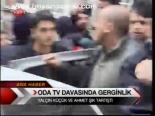 Oda Tv Davasında Gerginlik