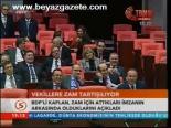 Vekillere Zam Tartışılıyor