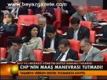 Chp'nin Maaş Manevrası Tutumadı!