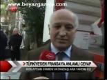 Türkiye'den Fransa'ya Anlamlı Cevap