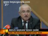 Meclis Başkanı'ndan Çağrı