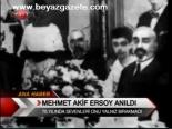 Mehmet Akif Ersoy Anıldı