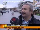 Cepteki Bombaya Limit!