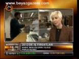 2012'de İş Fırsatları