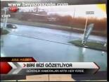 Biri Bizi Gözetliyor