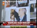 Kadınlara Silah Verilsin