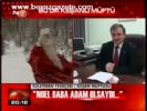'Noel Baba Adam Olsaydı...'