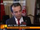 Gül'e 'Veto' Çağrısı