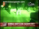 Bomba Kuryesine Baskın Anı!