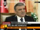 Gül İlk Kez Konuştu!
