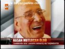 Hasan Mutlucan Öldü