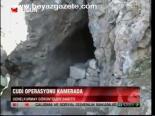 Cudi Operasyonu Kamerada
