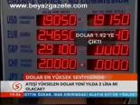 Dolar En Yüksek Seviyesinde