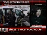 Siyasete Hollywood Molası
