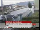Otomobil İkiye Bölündü