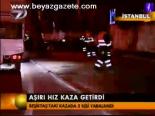 Aşırı Hız Kaza Getirdi