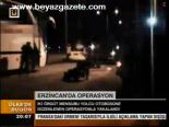 Erzincan'da Teröristlere Operasyon