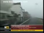 Tem'de Zincirleme Kaza