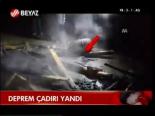 Deprem Çadırı Yandı: 1 Ölü