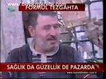 Sağlık Da Güzellik De Pazarda