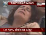 134 Araç Birbirine Girdi