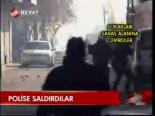 Polise Saldırdılar