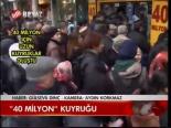 40 Milyon Kuyruğu