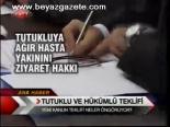 Tutuklu Ve Hükümlü Teklifi