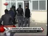 Teröristler Üniversiteyi Hedef Aldı