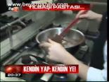 Kendin Yap; Kendin Ye!