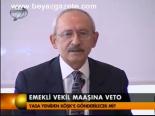 Emekli Vekil Maaşına Veto