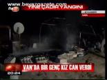 Van'da Bir Genç Kız Can Verdi