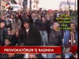 Provokatörler İş Başında