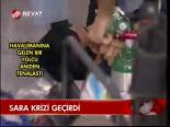 Sara Krizi Geçirdi