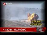 7 Terörist Öldürüldü