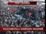 Kılıçdaroğlu İzmir'den Seslendi