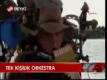 Tek Kişilik Orkestra