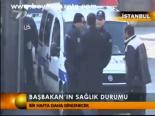 Başbakan'ın Sağlık Durumu
