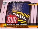 Tek İsteği Maç Haberimekti