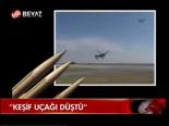 Keşif Uçağı Düştü
