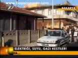 Elektriği, Suyu, Gazı Kestiler!