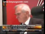 Chp'de Kurultay Tartışması