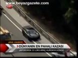 Dünyanın En Pahalı Kazası