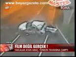 Film Değil Gerçek!
