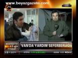 Van'da Yardım Seferberliği