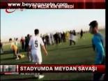 Stadyumda Meydan Savaşı